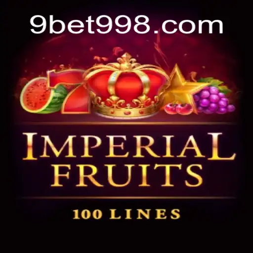 ImperialFruits100: Descubra o Brilho das Frutas Imperiais com 9bet99.net